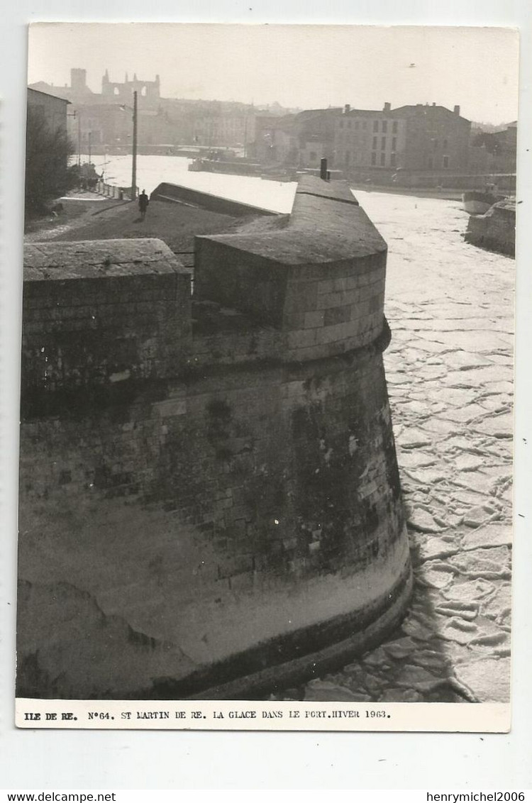 17 Ile De Ré St Martin De Ré La Glace Dans Le Port Hiver 1963 Ed Photo Des Septfonts N64 ( évenement ) - Ile De Ré