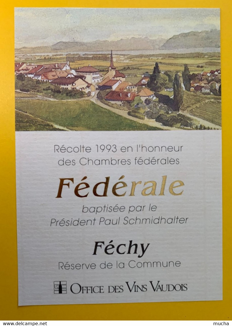 18328 - Récolte 1993 Ne L'honneur Des Chambres Fédérales Fédérale Baptisée Par Le Président Paul Schmidhalter - Politique (passée Et Récente)