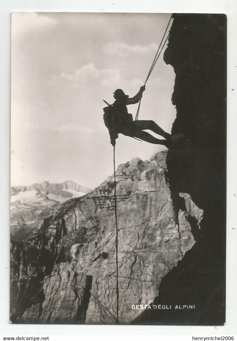 Italie Italia Italy Alpini Gesta Degli Alpinisme Alpiniste - Manoeuvres