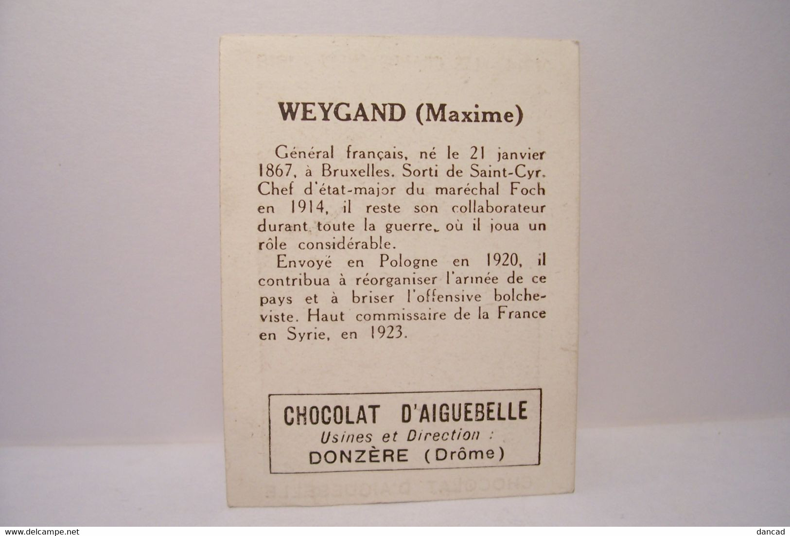 1914 -LES GRANDS CHEFS - 1918  - GENERAL  WEYGAND - CHOCOLAT D'AIGUEBELLE  - MILITARIA - Aiguebelle