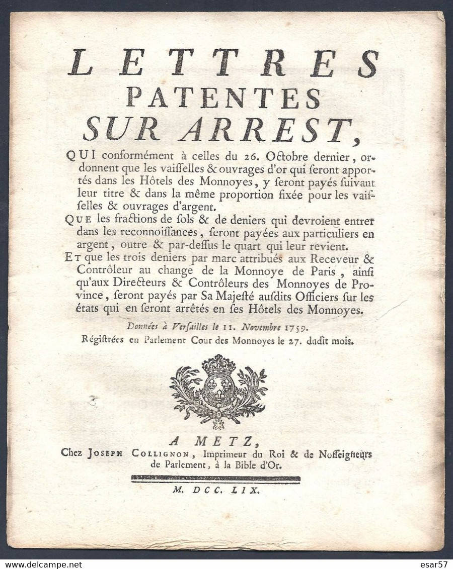 Lettres Patentes Sur Arrest Du 11 Novembre 1759 Pour La Conversion De La Vaisselle En Espèces Imprimé à Metz - Boeken & Software