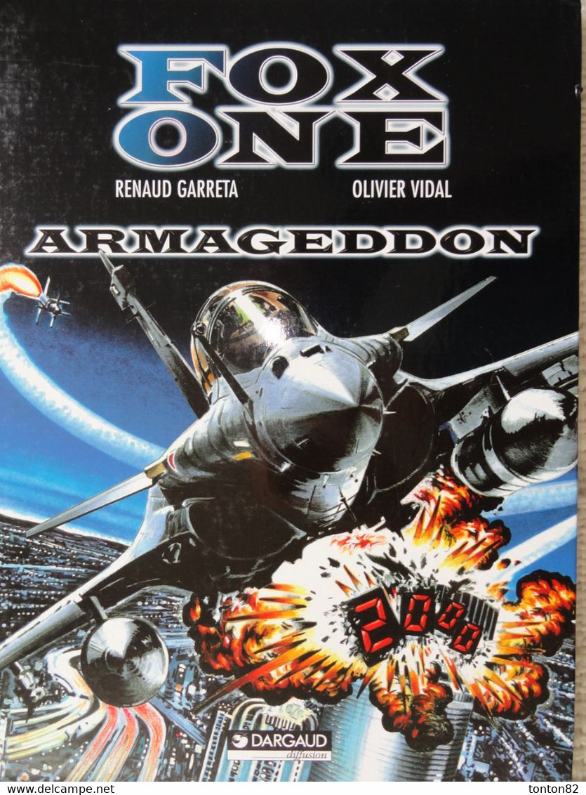 Renaud Garetta / Olivier Vidal - FOX ONE ( Tome 1 ) - ARMAGEDDON - Dargaud - ( E.O. 1997 ) . - Fox