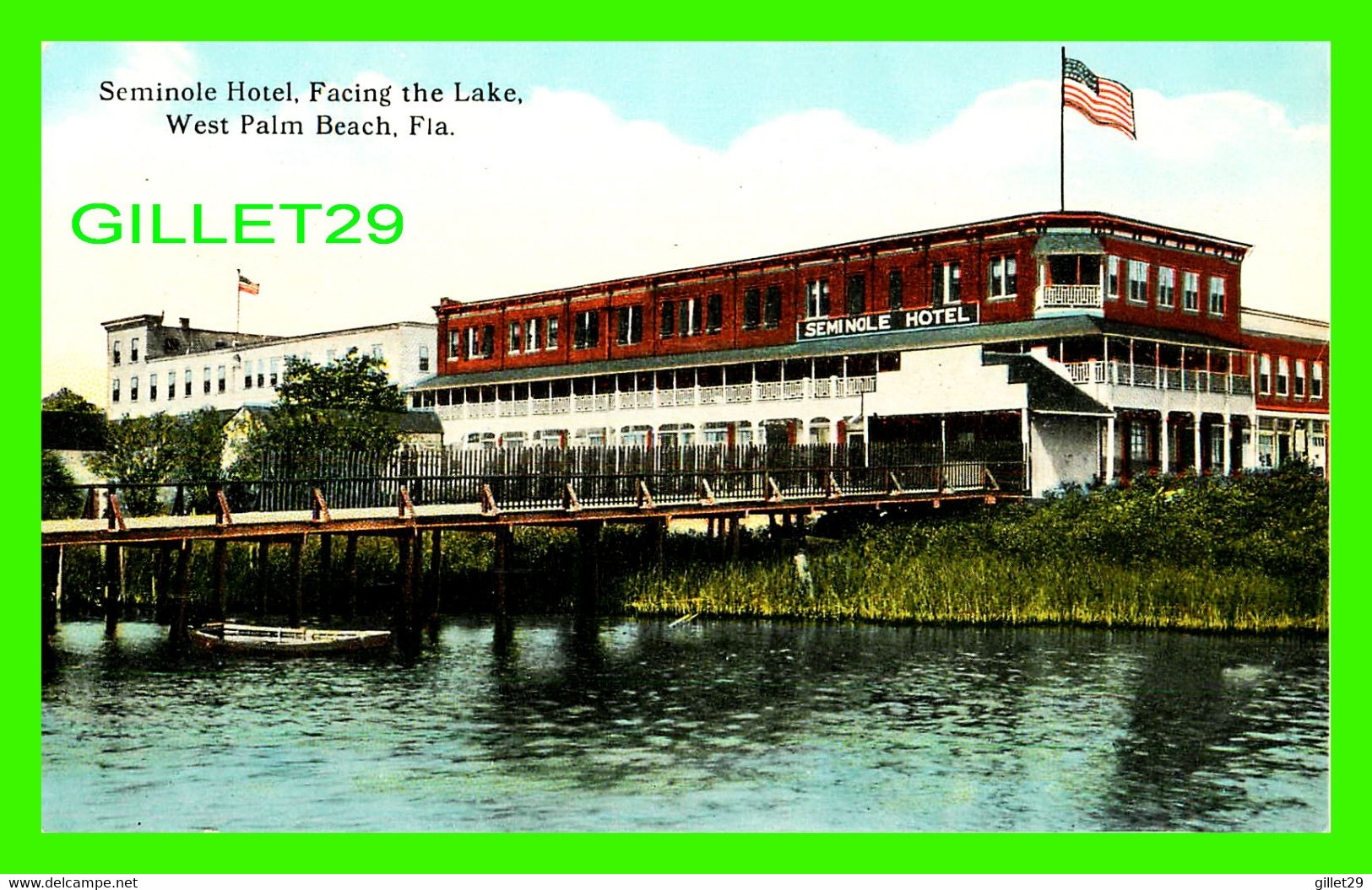 WEST PALM BEACH, FL - SEMINOLE HOTEL, FACING THE LAKE - PUB BY THE H & W.B. DREW CO - - West Palm Beach