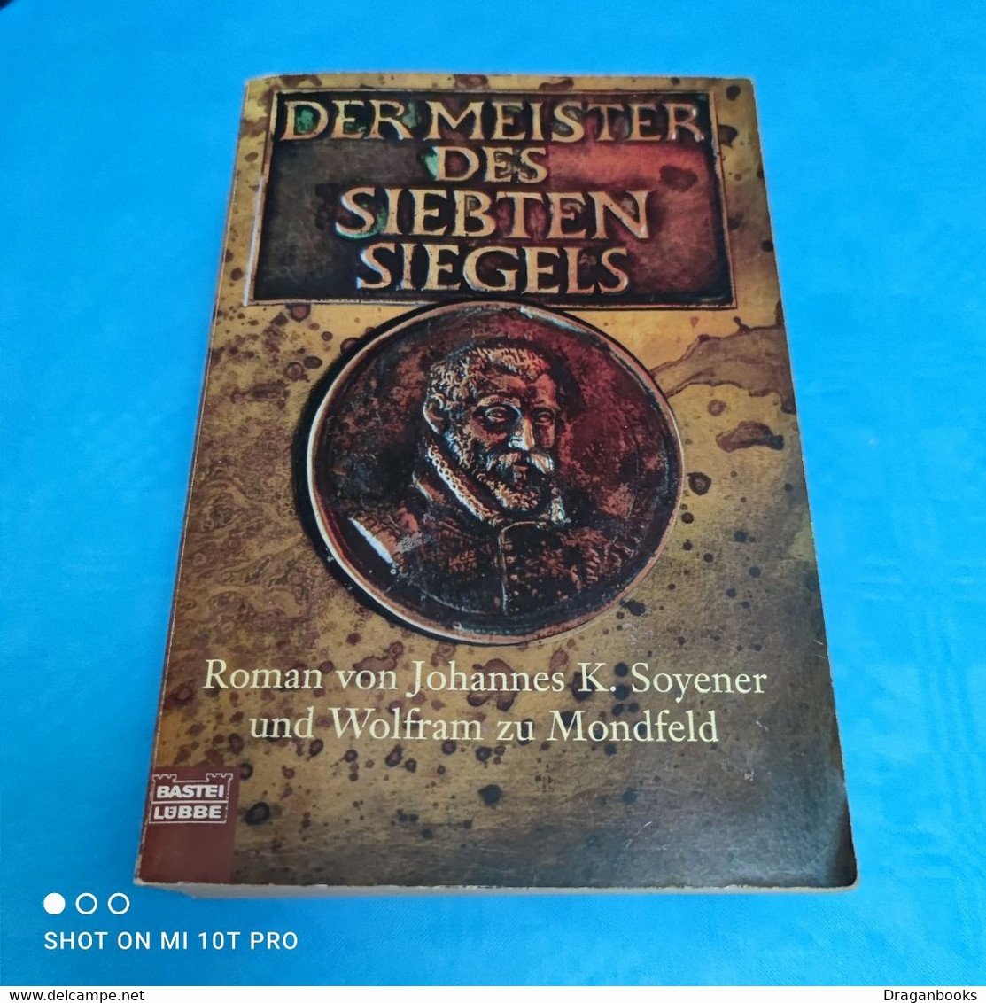 Johannes K. Soyener / Wolfram Zu Mondfeld - Der Meister Des Siebten Siegels - Fantasy