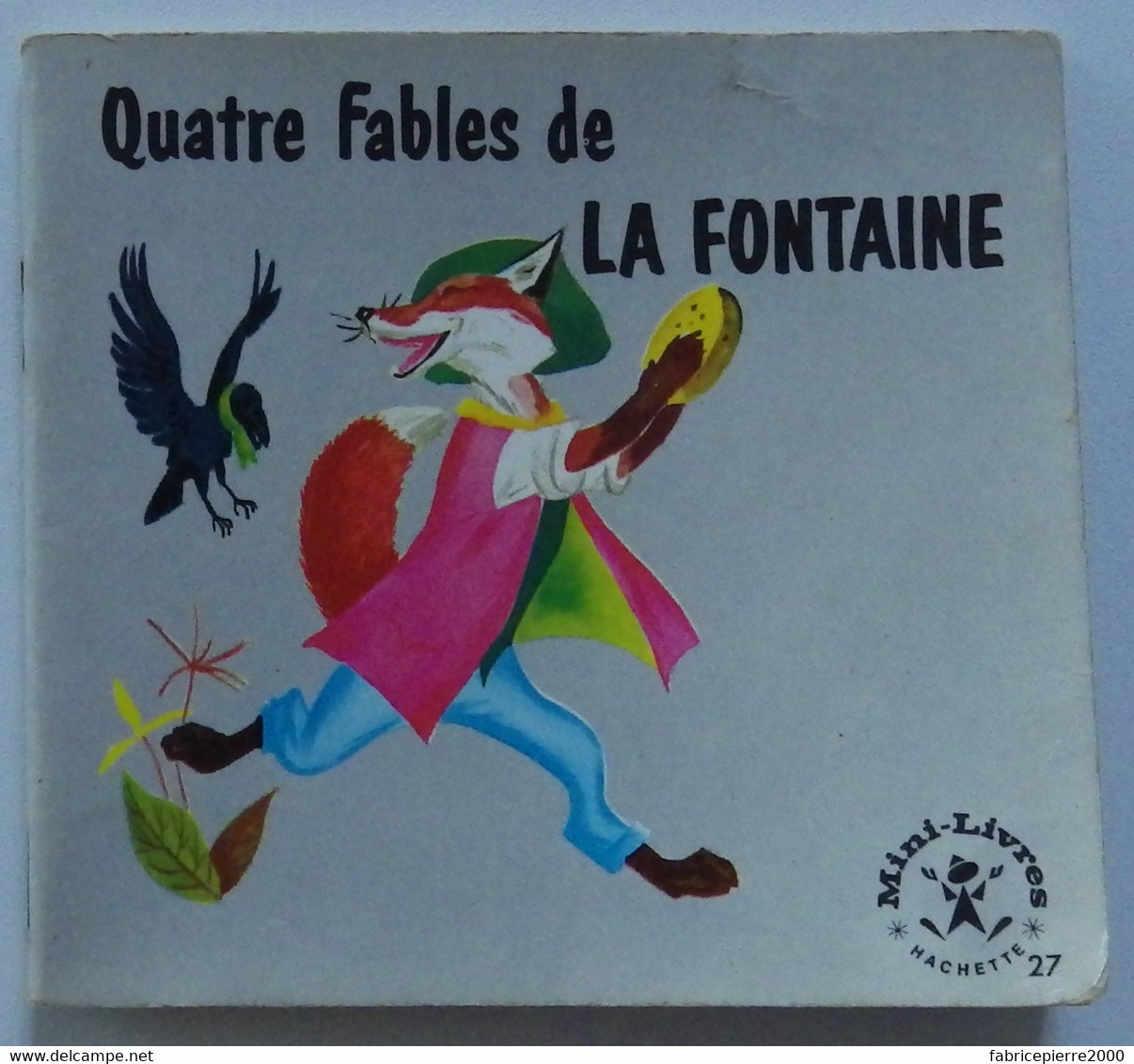 LA FONTAINE - Quatre Fables 1964 Mini-livres Hachette 27 BE - Hachette