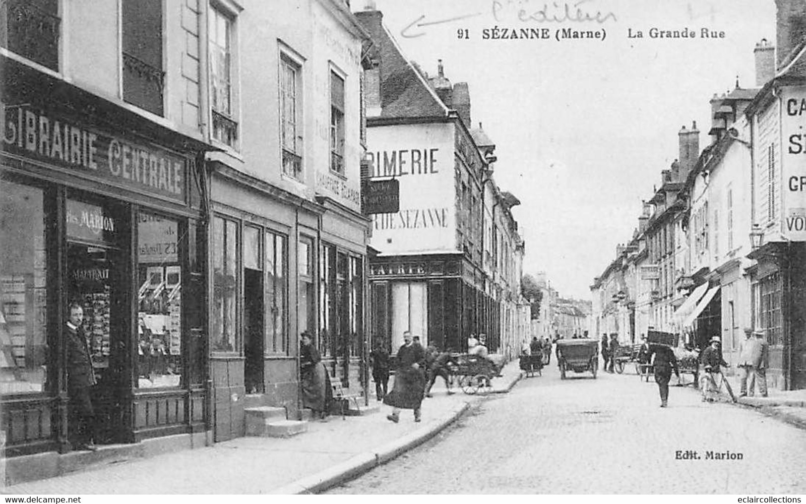 Sézanne         51         La Grande Rue  Librairie Marion éditeur De La Carte     N° 91   (voir Scan) - Sezanne