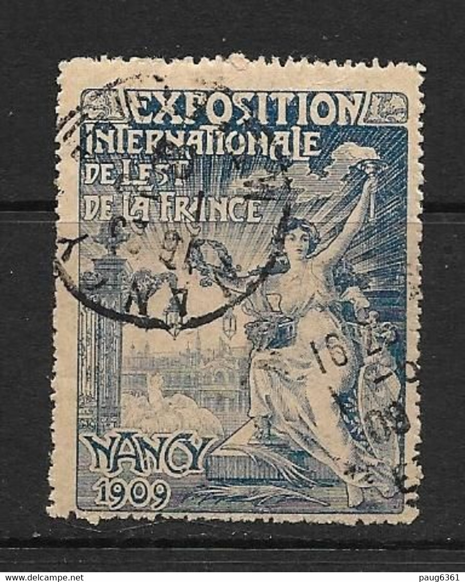 FRANCE Vignette Exposition Internationale De "L'est De La France", Nancy 1909  YVERT N°  OBLITERE - Altri & Non Classificati