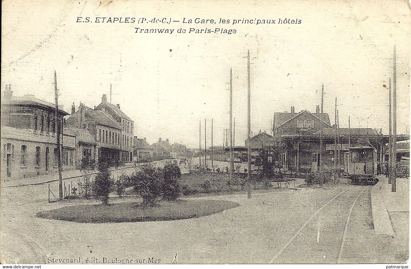 62. Etaples - La Gare, Les Principaux Hôtels  - Tramway De Paris-Plage  - E.S - Etaples