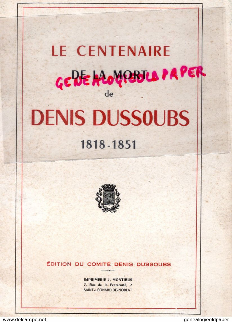 87- ST SAINT LEONARD NOBLAT- LIMOGES-CENTENAIRE MORT DENIS DUSSOUBS-1818-1851- IMPRIMERIE MONTIBUS 1951-DR RENE BARRIERE - Limousin