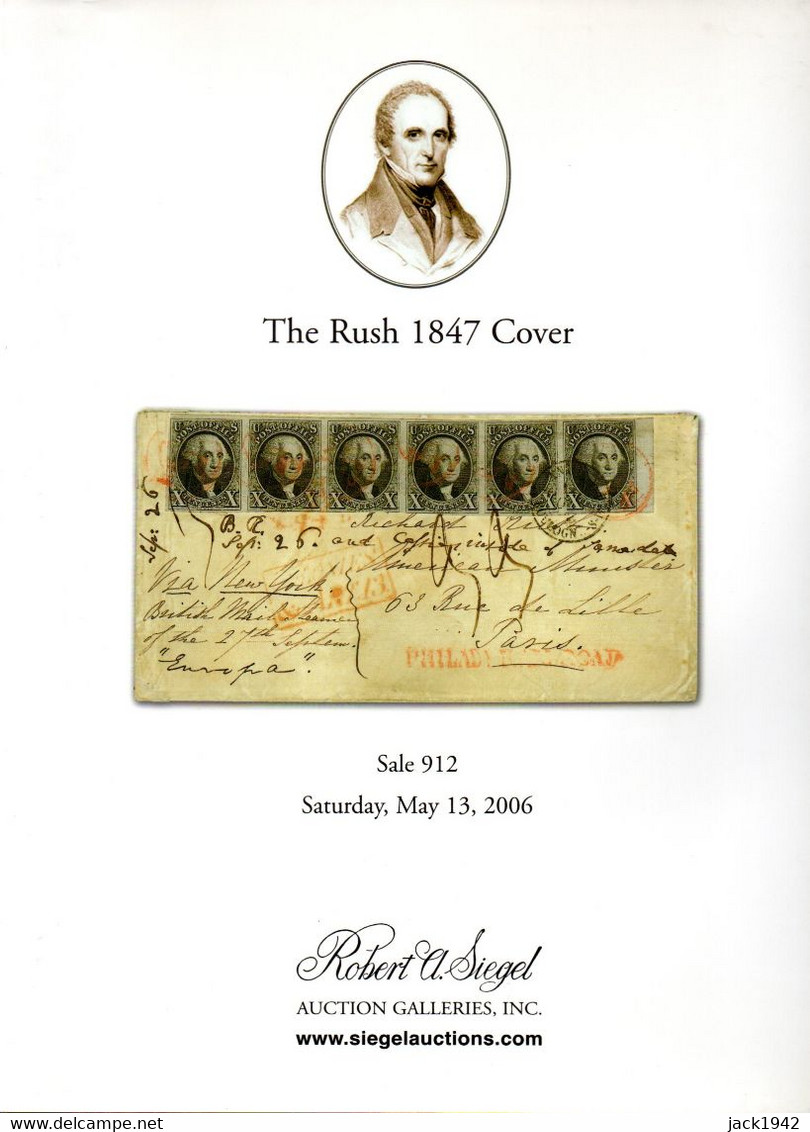 U.S.A. - The Rush 1847 Cover - Robert A. Siegel 2006 - Cataloghi Di Case D'aste