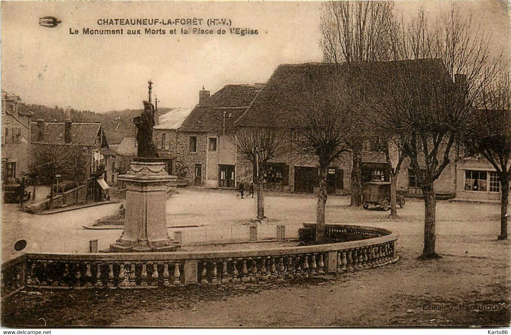 Chateauneuf La Forêt * La Place De L'église Et Le Monument Aux Morts - Chateauneuf La Foret