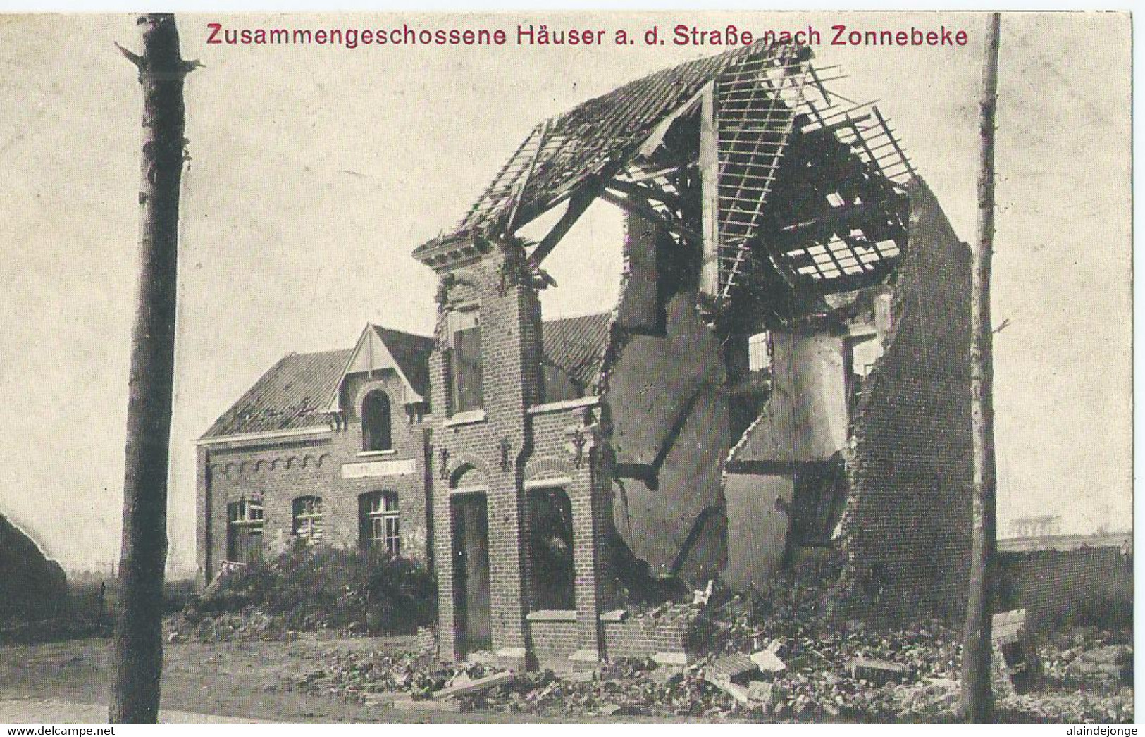 Zonnebeke - Zusammengeschossene Häuser A.d. Strasse Nach Zonnebeke - 1915 - Zonnebeke