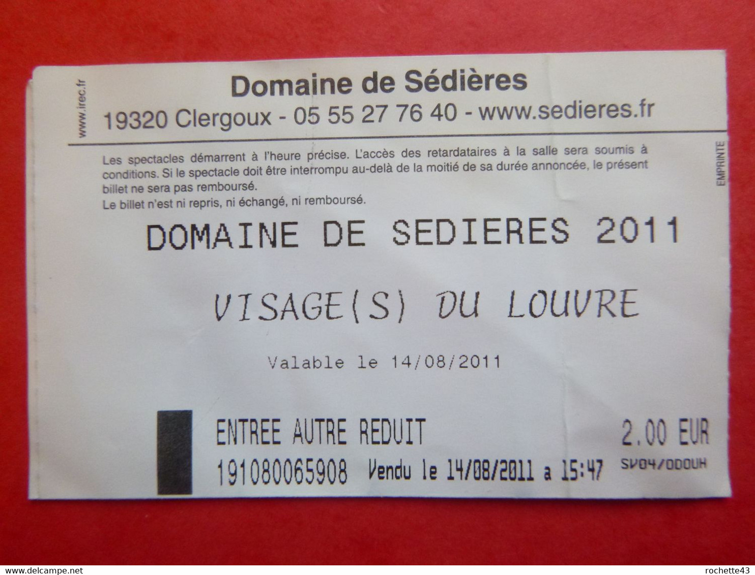 Ticket D'entrée - 2011 - Domaine De Sédières - 19 - Clergoux - Tickets - Entradas