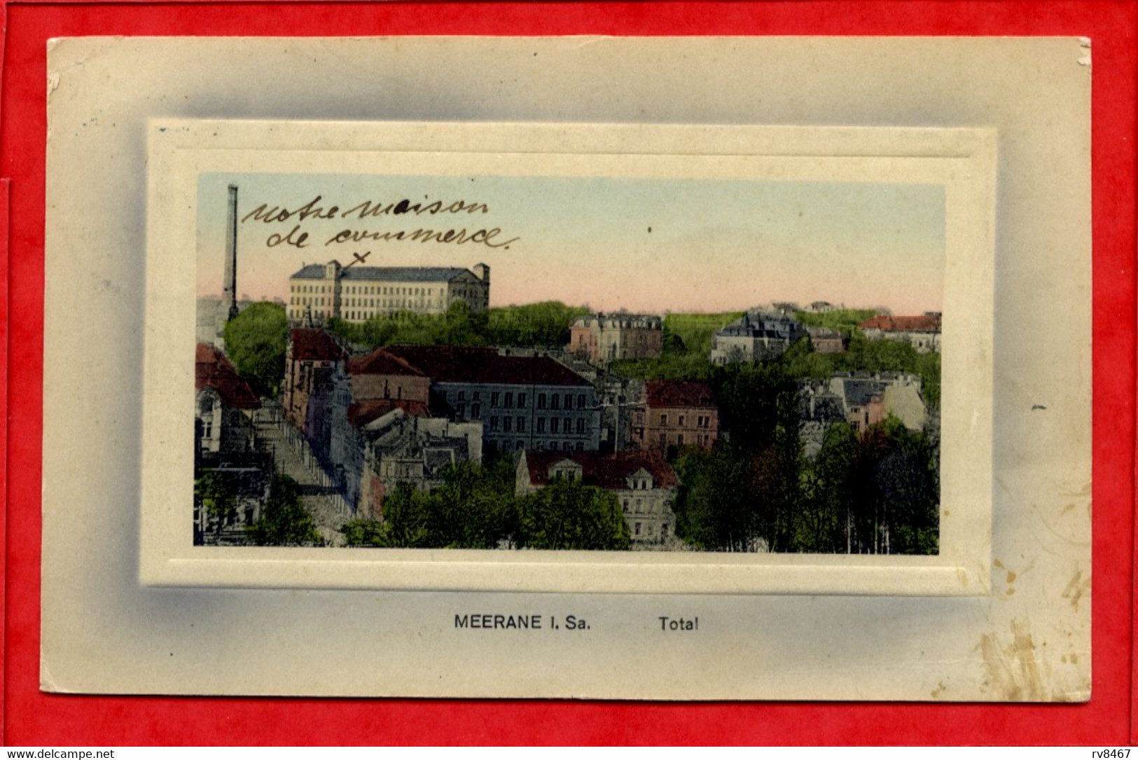 * MEERANE I. Sa. Total - 1910 ( Voir Les 2 Timbres Au Dos + Cachet Au Dos ARRIVEE , Rare Vue/Delcampe ) - Meerane