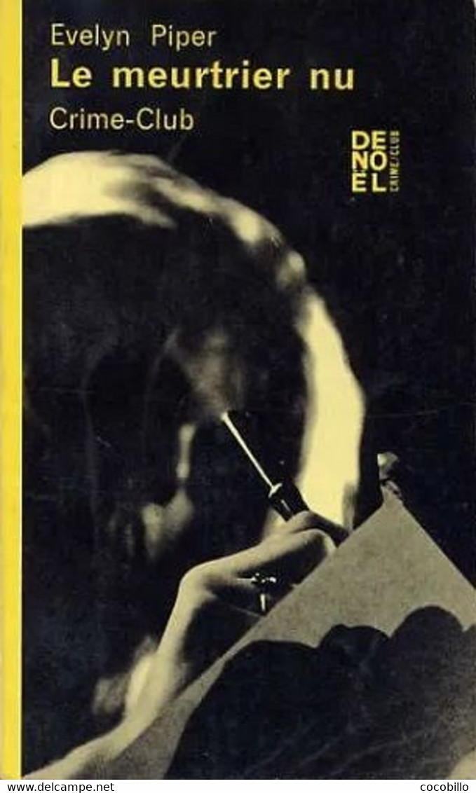 Le Meurtrier Nu D' Evelyn Piper - Denoël - Crime-Club N° 223 - 1964 - Denoel Crime Club