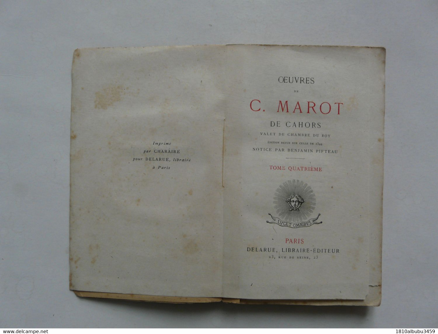 OEUVRES De C. MAROT De Cahors - Valet De Chambre Du Roy - Tome Quatrième - Auteurs Français