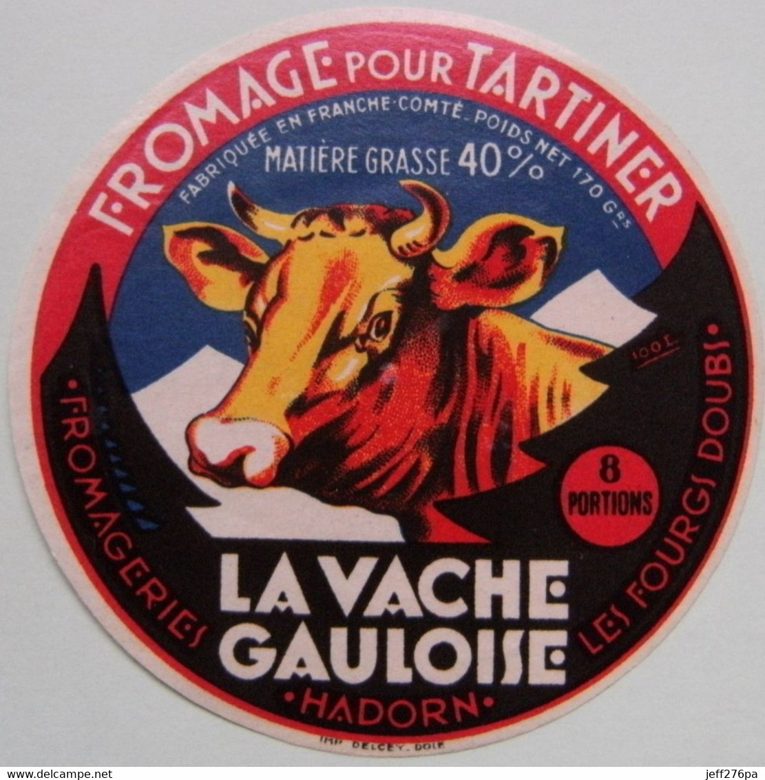 Etiquette Fromage Fondu - Vache Gauloise - 8 Portions Fromageries Hadorn Les Fourgs 25 Franche-Comté - Doubs   A Voir ! - Quesos