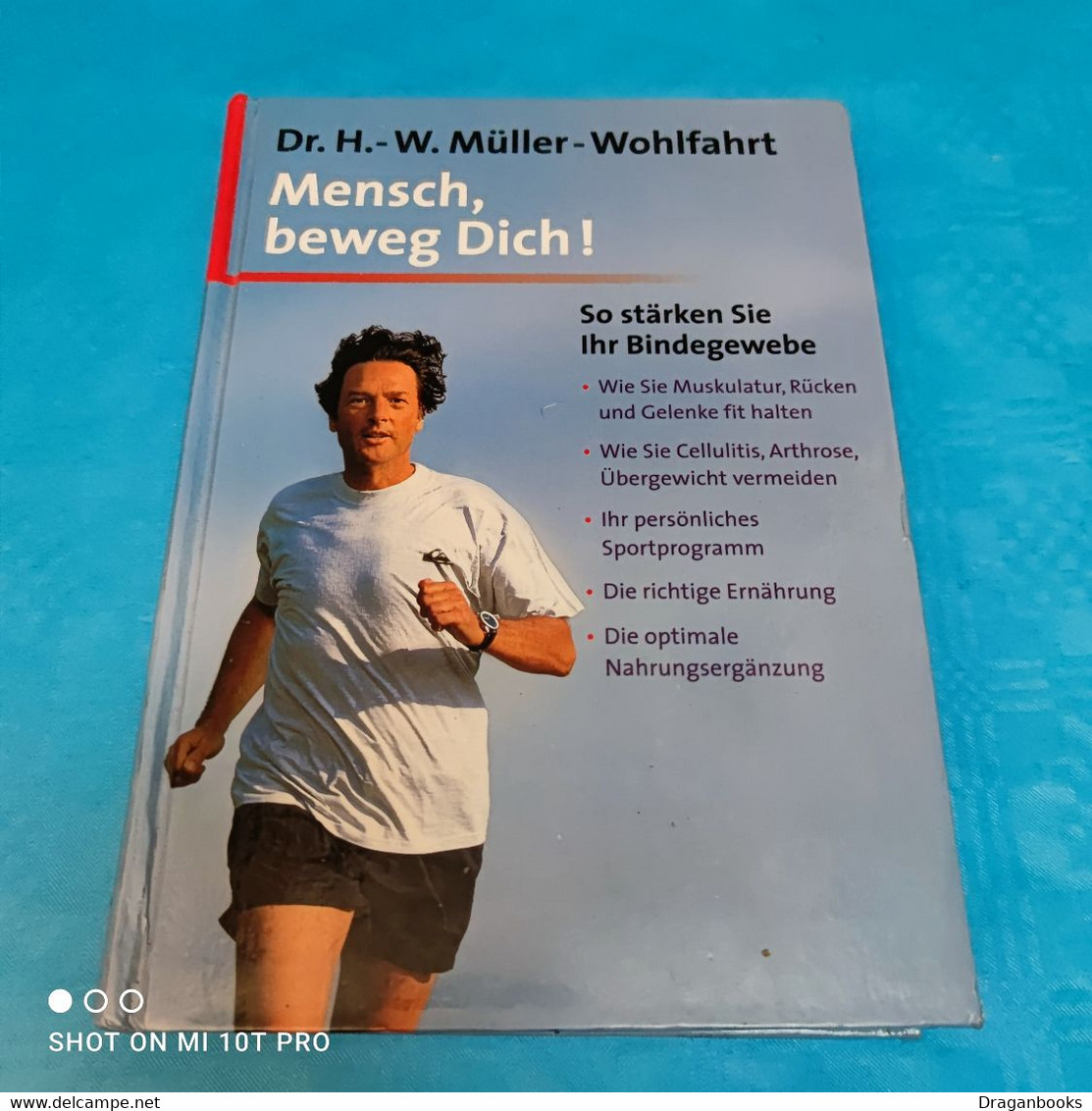 Dr. H-W. Müller-Wohlfahrt - Mensch Beweg Dich - Health & Medecine