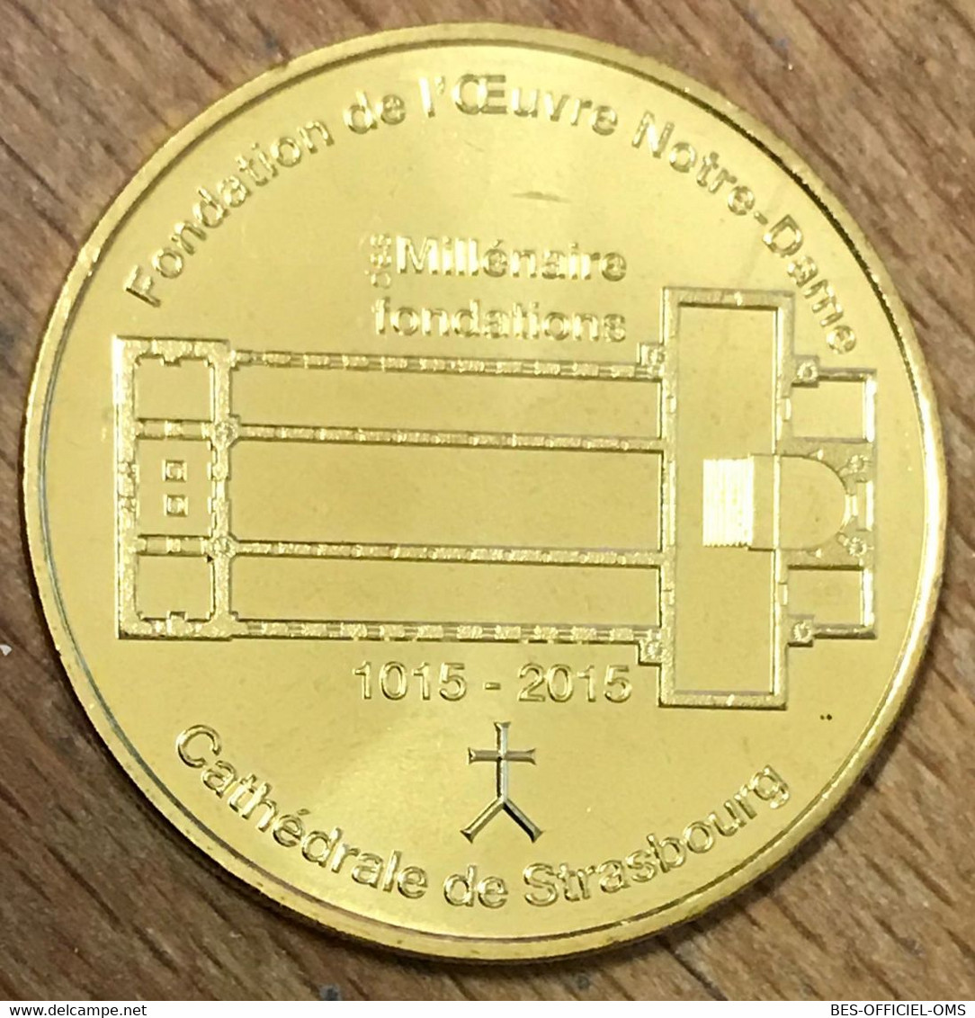 67 CATHÉDRALE DE STRASBOURG MDP 2015 MÉDAILLE SOUVENIR MONNAIE DE PARIS JETON TOURISTIQUE MEDALS COINS TOKENS - 2015