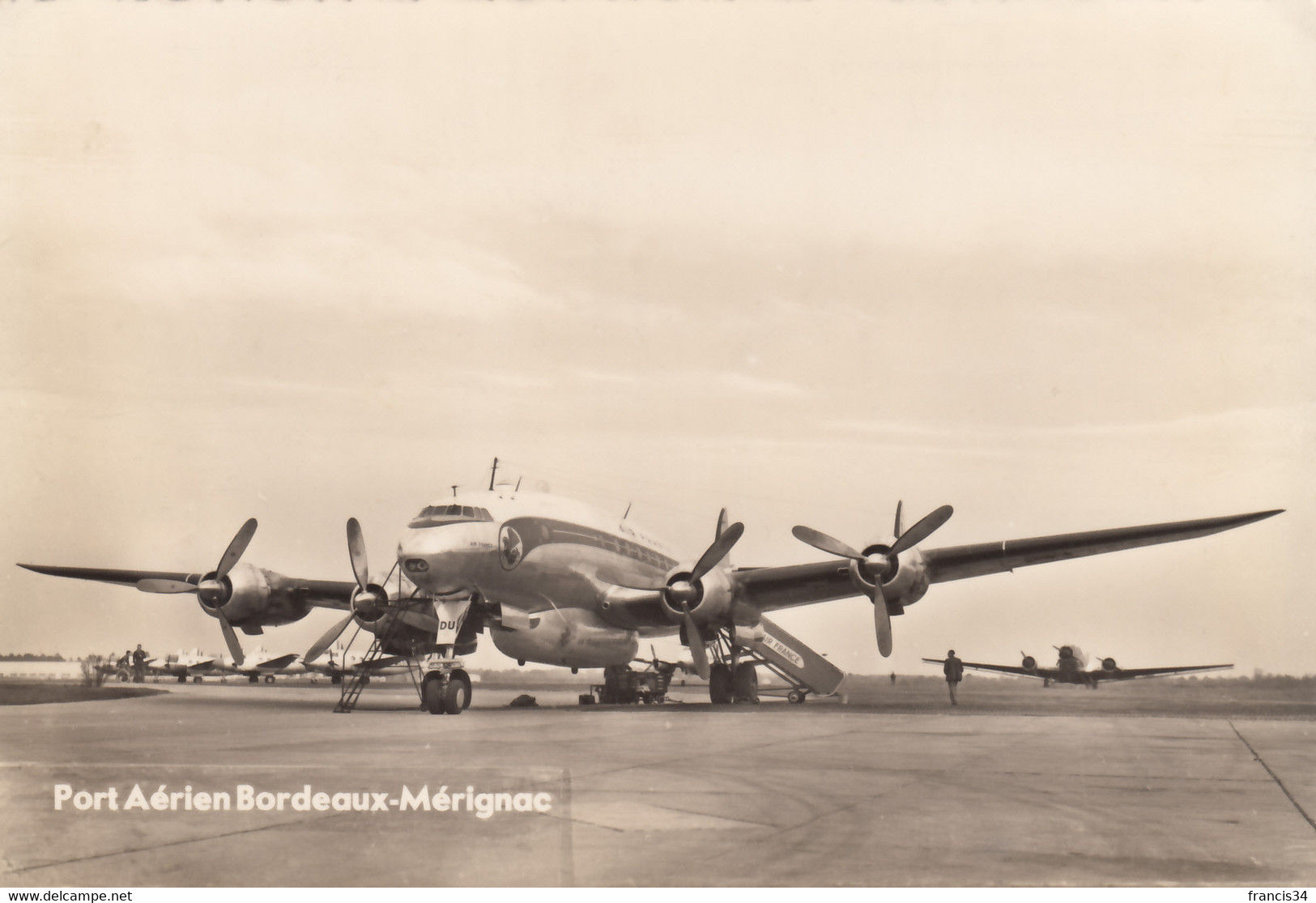 CPA - Lockheed Constellation - Compagnie Air France - Aéroport De Bordeaux Mérignac - 1946-....: Modern Era