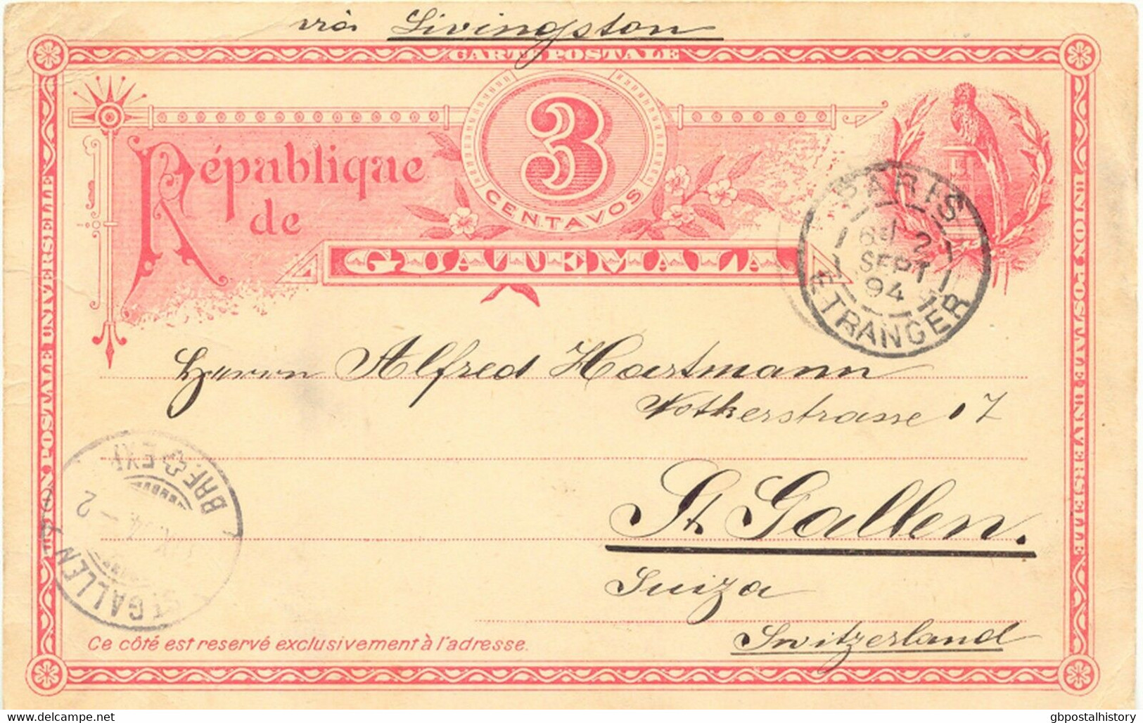 GUATEMALA 1894 3 C GA-Postkrt. Hs. "via Livingston" NACHTRÄGLICH ENTWERTET PARIS - Guatemala