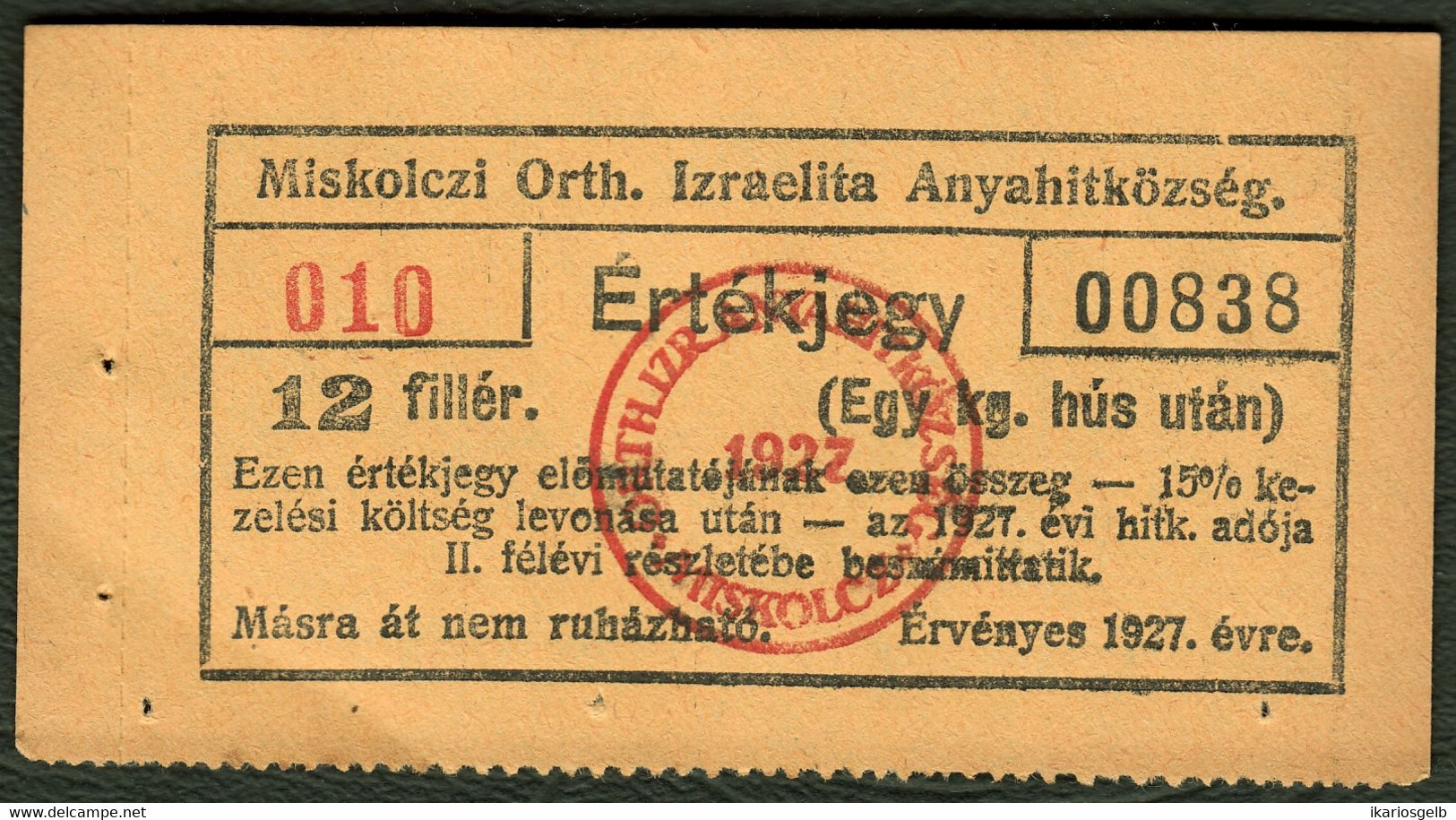 Judaika Juif 12-filler ALMOSENSCHEIN 1927 Aus Miskolcz Ungarn  Für 1 Kg Fleisch - Specimen