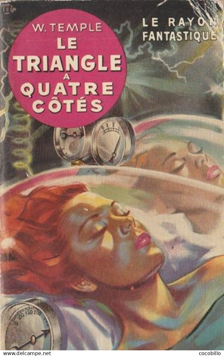 Le Triangle à Quatre Côtés - De W Temple - Gallimard - Le Rayon Fantastique - 1952 - Le Rayon Fantastique