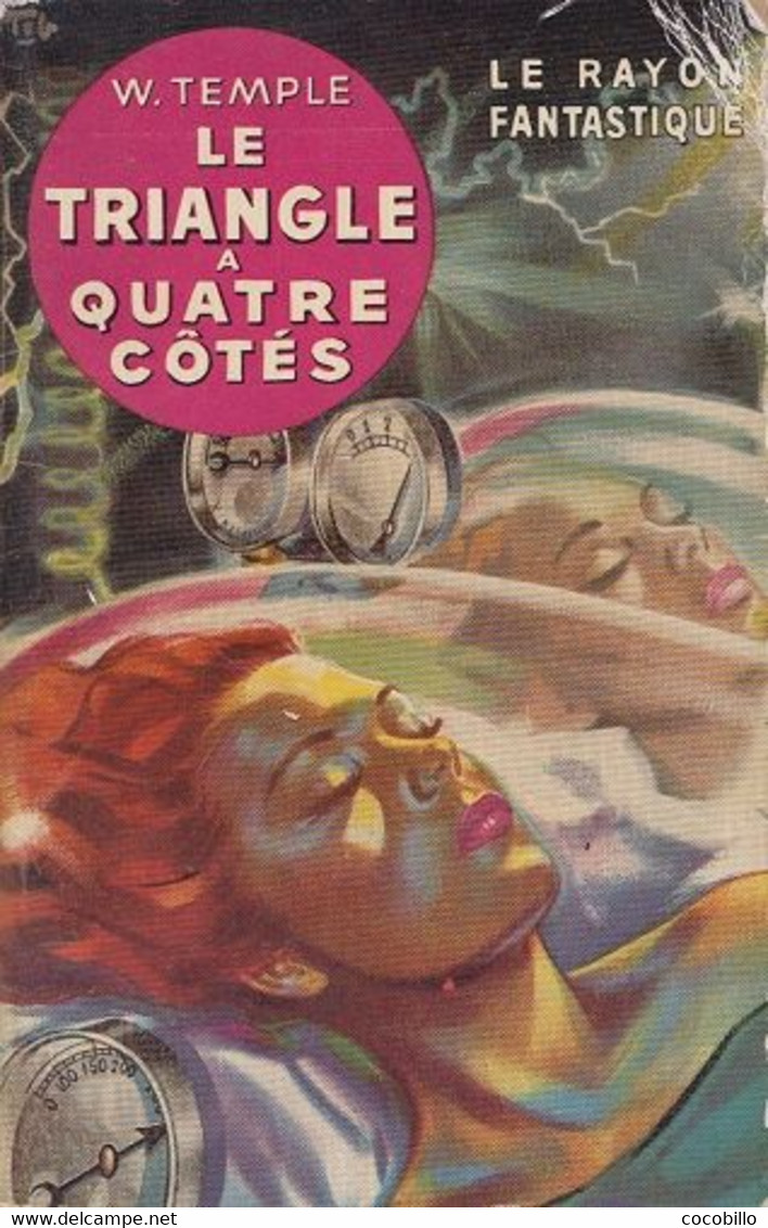 Le Triangle à Quatre Côtés - De W Temple - Gallimard - Le Rayon Fantastique - 1952 - Le Rayon Fantastique