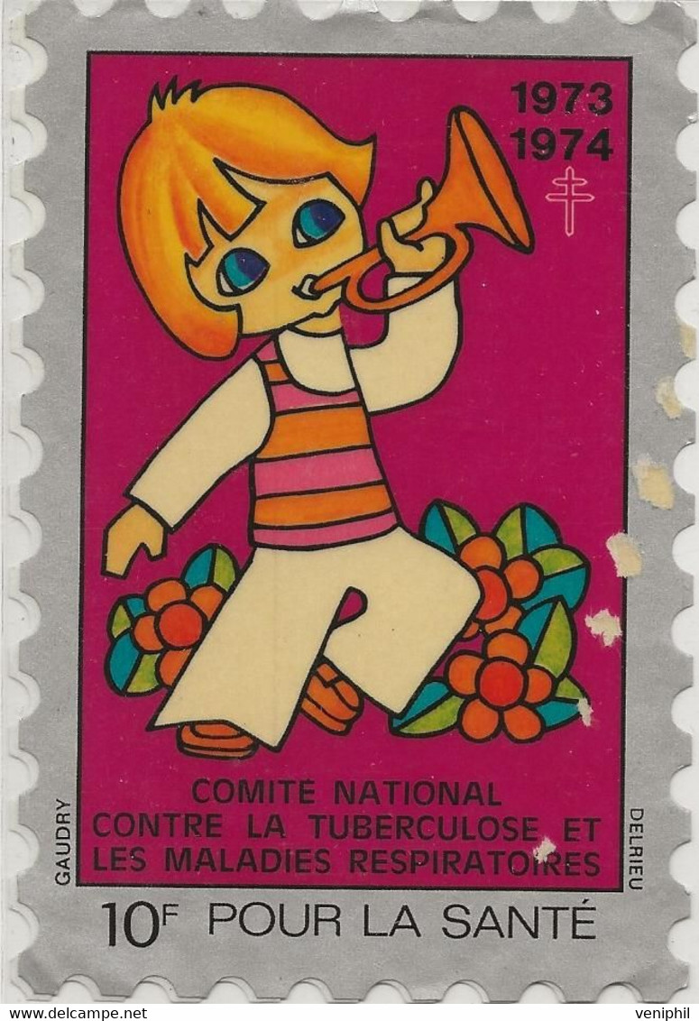 VIGNETTE  COMITE NATIONAL CONTRE LA TUBERCULOSE -ANNEE 1973-74 - Tegen Tuberculose