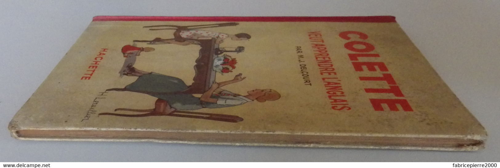 DELCOURT - Colette Veut Apprendre L'anglais Ill. H. Leraillier Hachette 1935 BON ETAT - Hachette