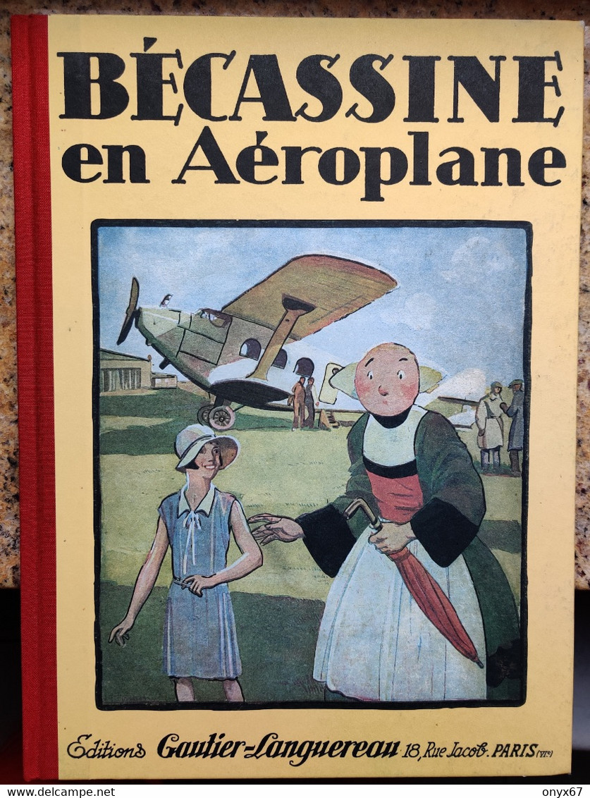ALBUM BECASSINE EN AÉROPLANE - EDITION  GAUTIER LANGUEREAU - 2012 - Bécassine