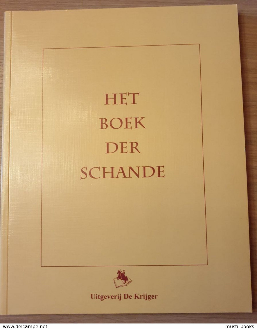 (REPRESSIE COLLABORATIE) Het Boek Der Schande. - Guerre 1939-45