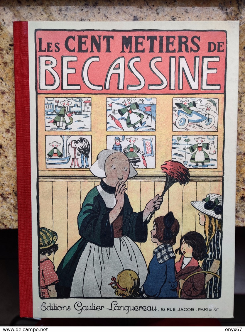 ALBUM LES CENT MÉTIERS DE BÉCASSINE - EDITION GAUTIER LANGUEREAU - 2012 - Bécassine