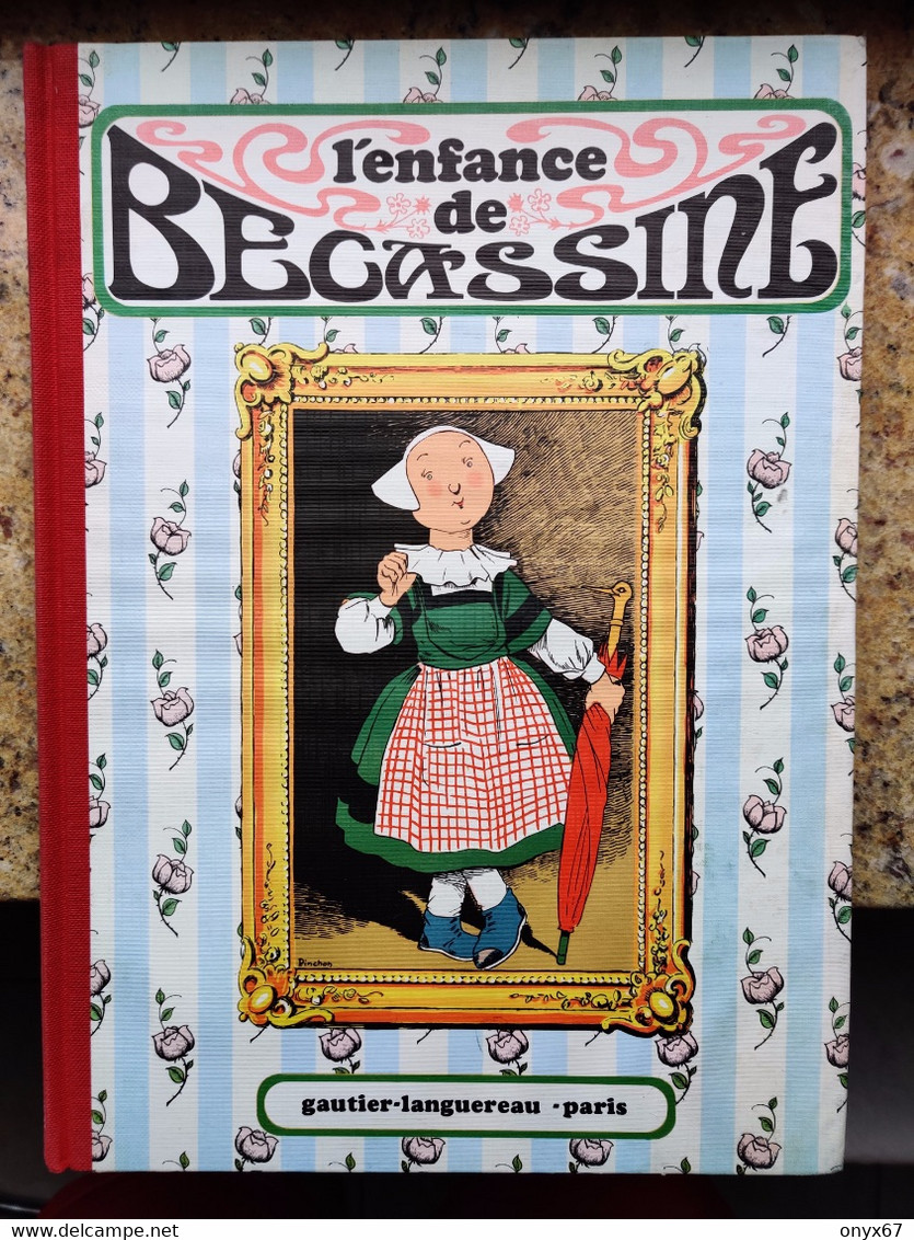 ALBUM L'ENFANCE DE BÉCASSINE - EDITION GAUTIER LANGUEREAU - 1980 - Bécassine