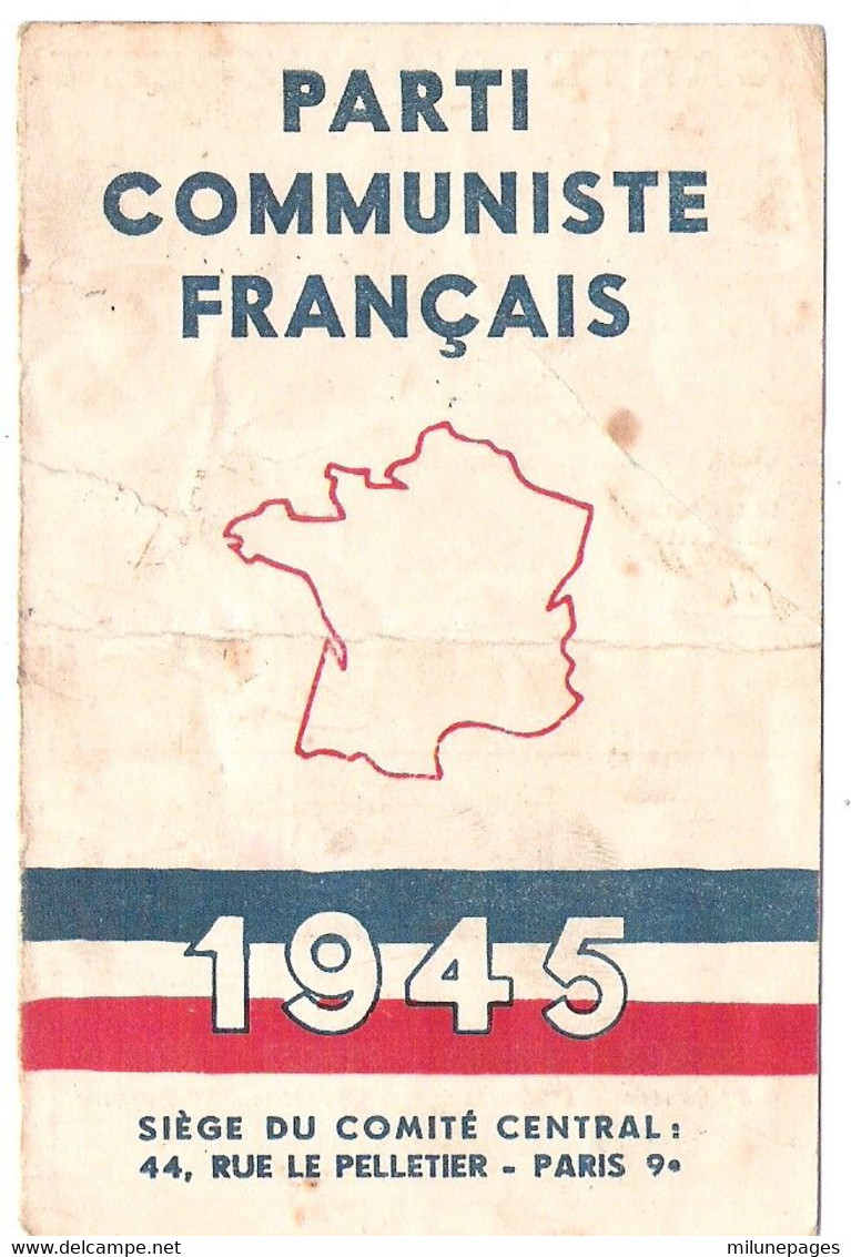 Carte D'Adhérent Au PCF Parti Communiste Français Pour 1945 Signature Imprimée Maurice Thorez - Historische Documenten