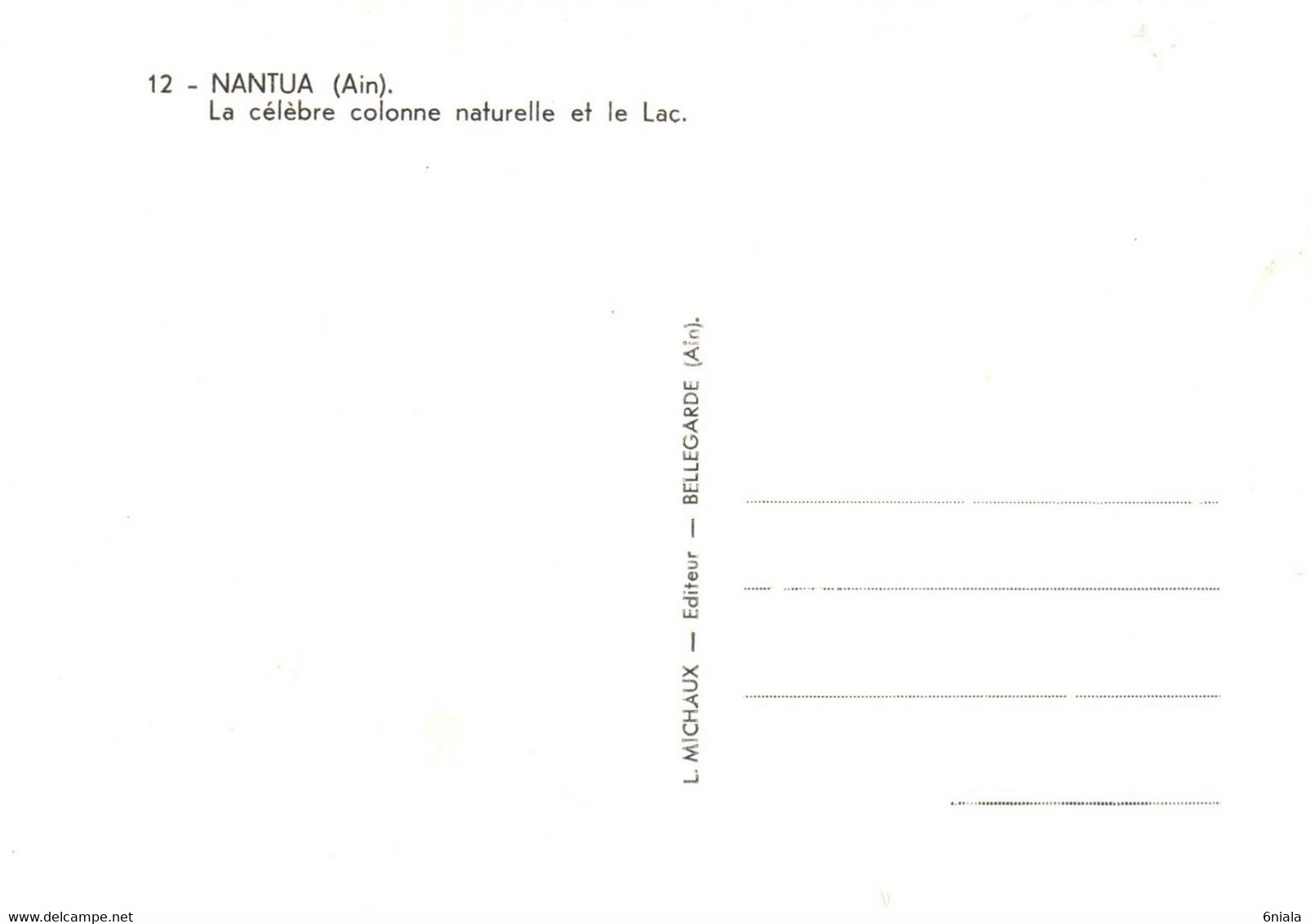 6653 NANTUA La Célèbre Colonne Naturelle Et Le Lac    (scan Recto-verso) 01 Ain - Nantua