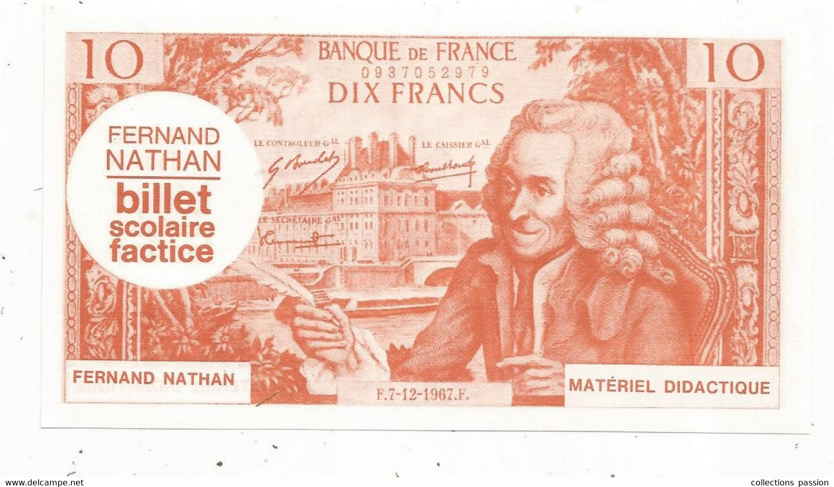 Billet Scolaire Factice Fernand Nathan ,materiel Didactique , 10 Francs VOLTAIRE , 7-12-1967, 2 Scans , Frais Fr 1.65 E - Specimen