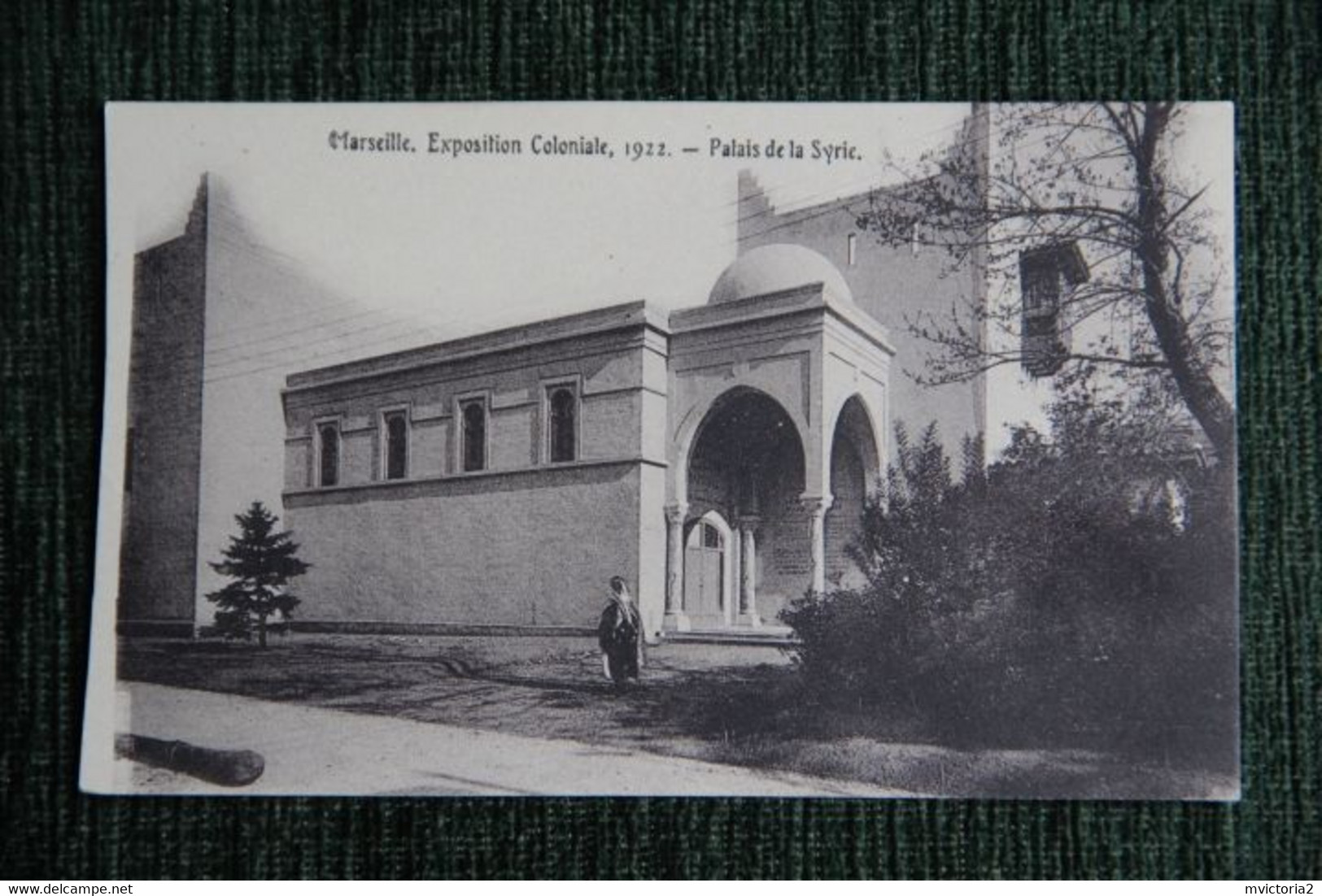 MARSEILLE - Exposition Coloniale, 1922 : Palais De La SYRIE. - Exposiciones Coloniales 1906 - 1922