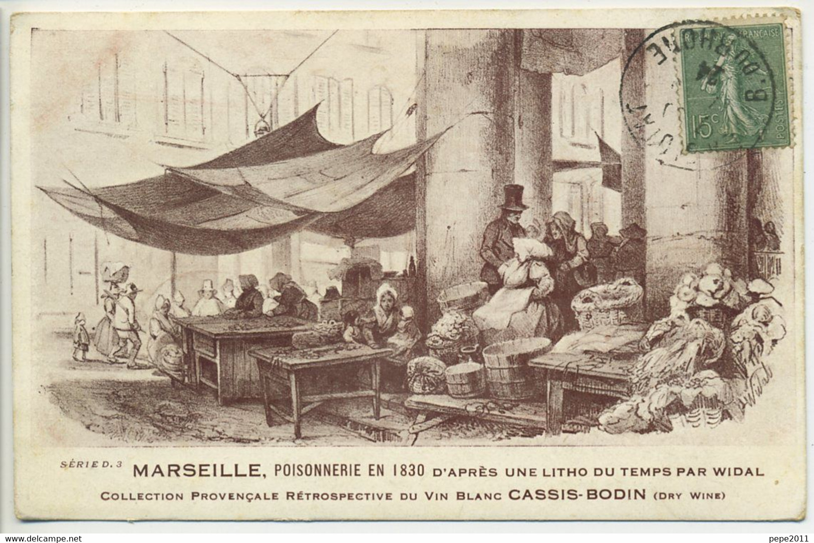 CPA 13 MARSEILLE Poissonnerie En 1830 D'après Une Litho Du Temps Par Widal Vinc Blanc Cassis Bodin 1924 - Straßenhandel Und Kleingewerbe