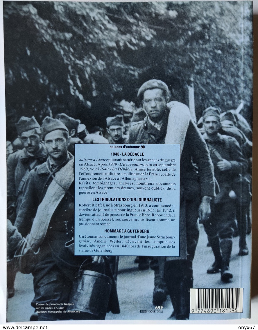 REVUE TRIMESTRIELLE SAISONS D'ALSACE - AUTOMNE 90 - 1940 Guerre 39/45 LA DÉBACLE - 1990 - Weltkrieg 1939-45