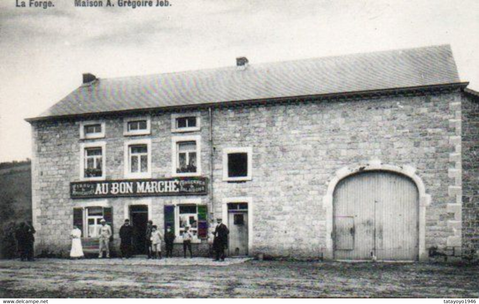 LA FORGE  Maison A.Grégoire Jeb  Au Bon Marché Tissus Et Nouveautés Conserves Et Salaisons N'a Pas Circulé - Onhaye