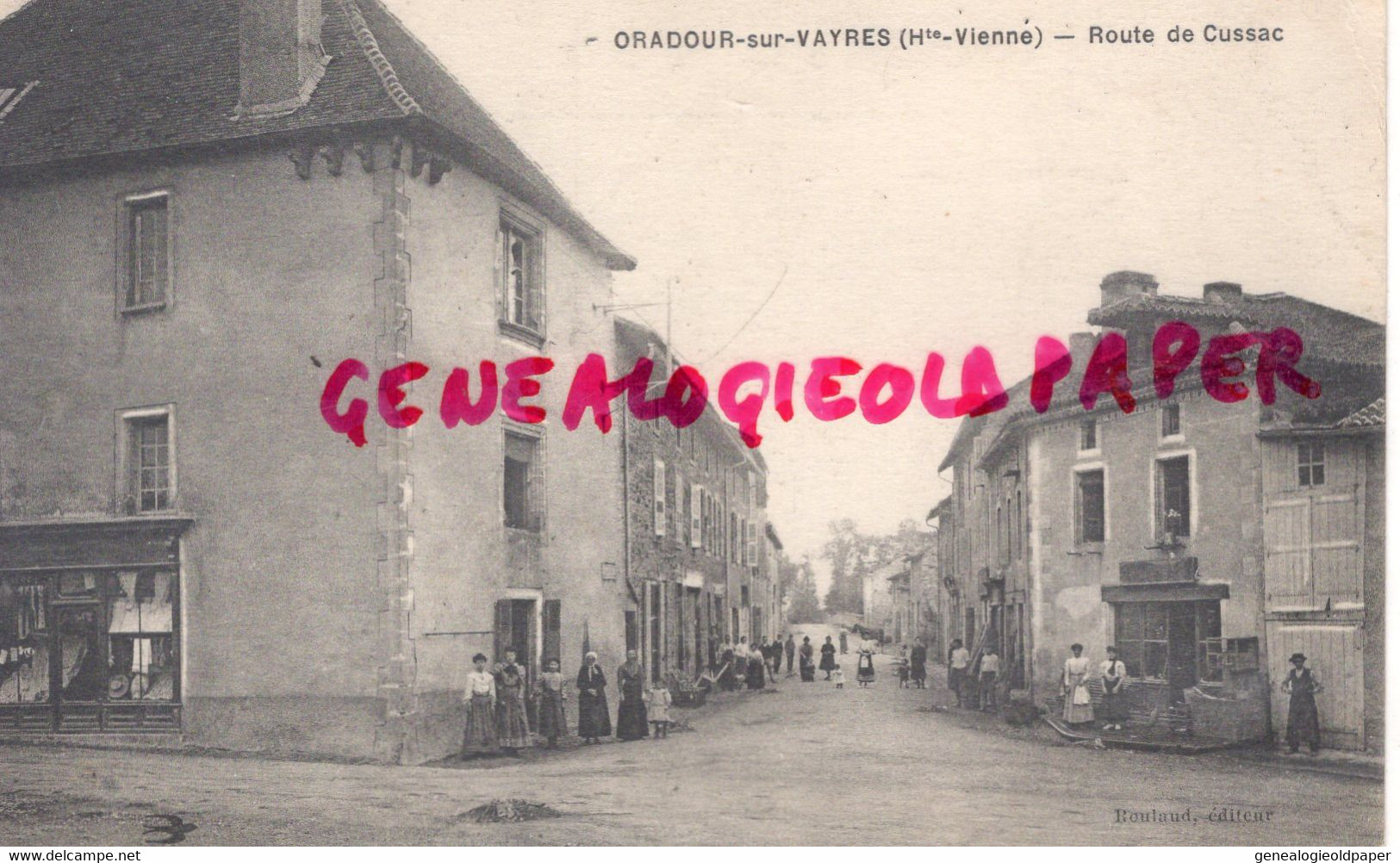 87- ORADOUR SUR VAYRES - ROUTE DE CUSSAC - EDITEUR ROULAUD  1914 - Oradour Sur Vayres