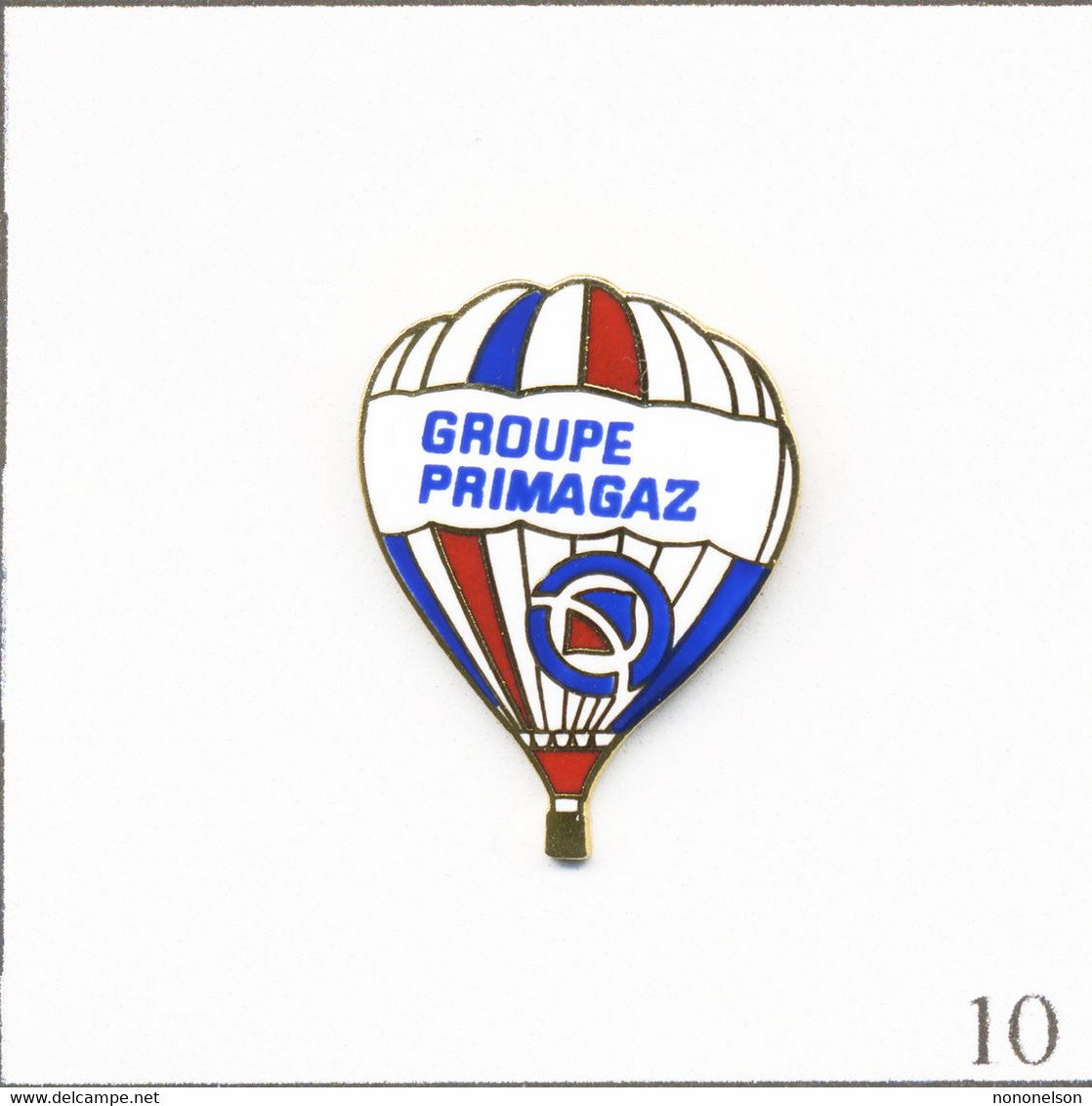 Pin's Transport - Montgolfière / Ballon Du Groupe Primagaz. Non Estampillé. EGF. T778-10 - Montgolfières