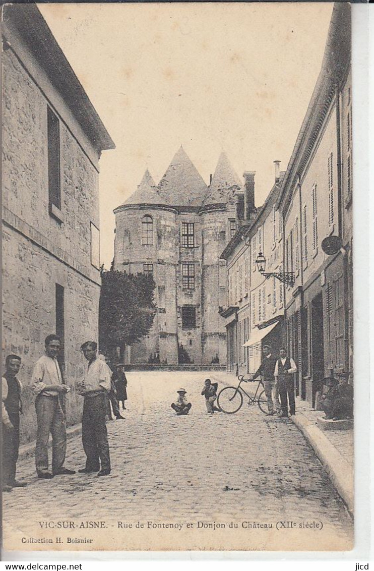 02-vic Sur Aisne Rue De Fontenoy Et Donjon Du Chateau - Vic Sur Aisne