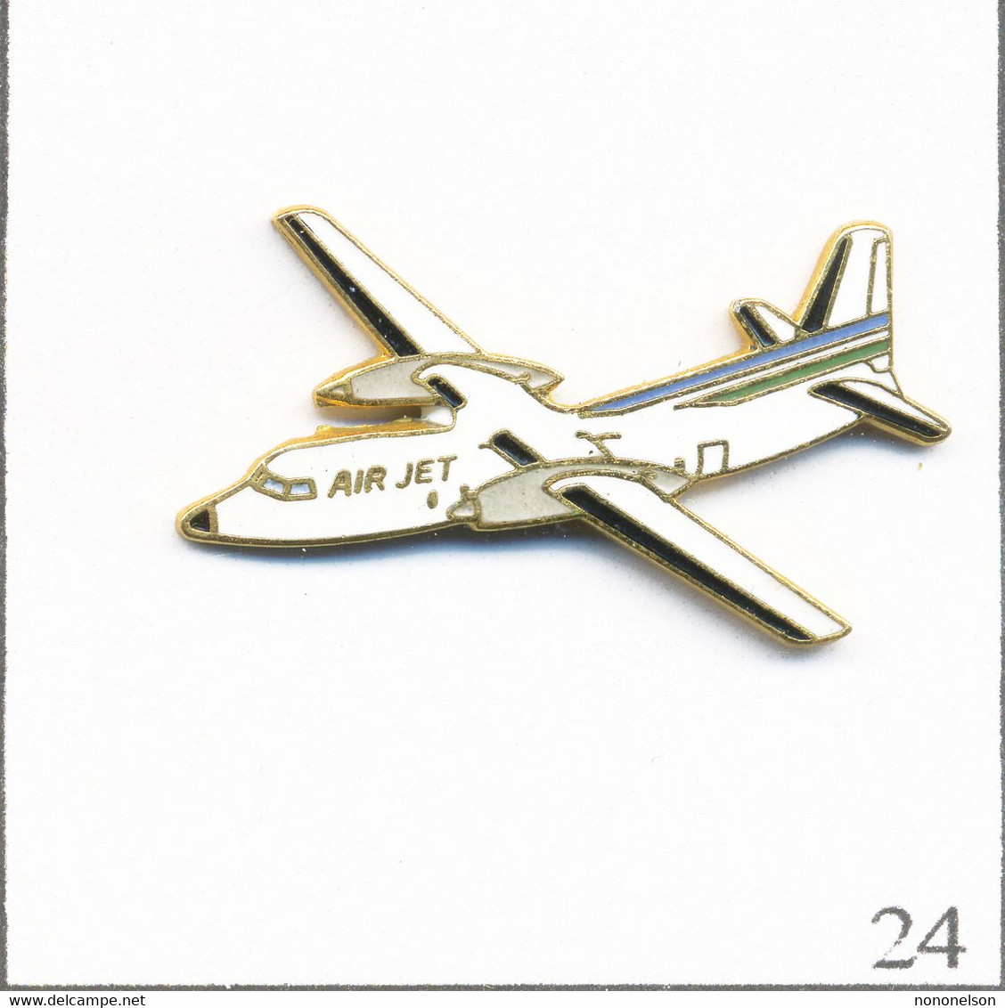 Pin's Aviation - Compagnie Air Jet / Avion Fokker F27. Non Estampillé. EGF. T791-24 - Avions