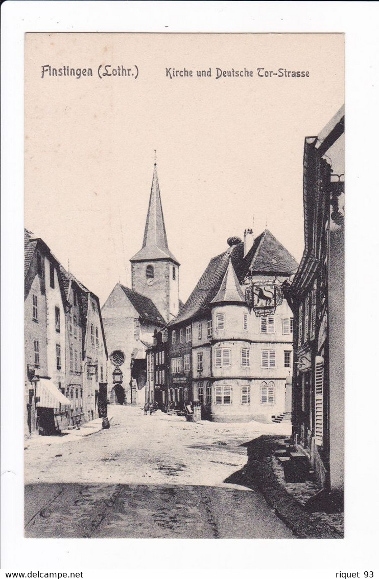 Finstingen - (Lothr.) Kirche Und Deutche Tor-Strasse - Fénétrange