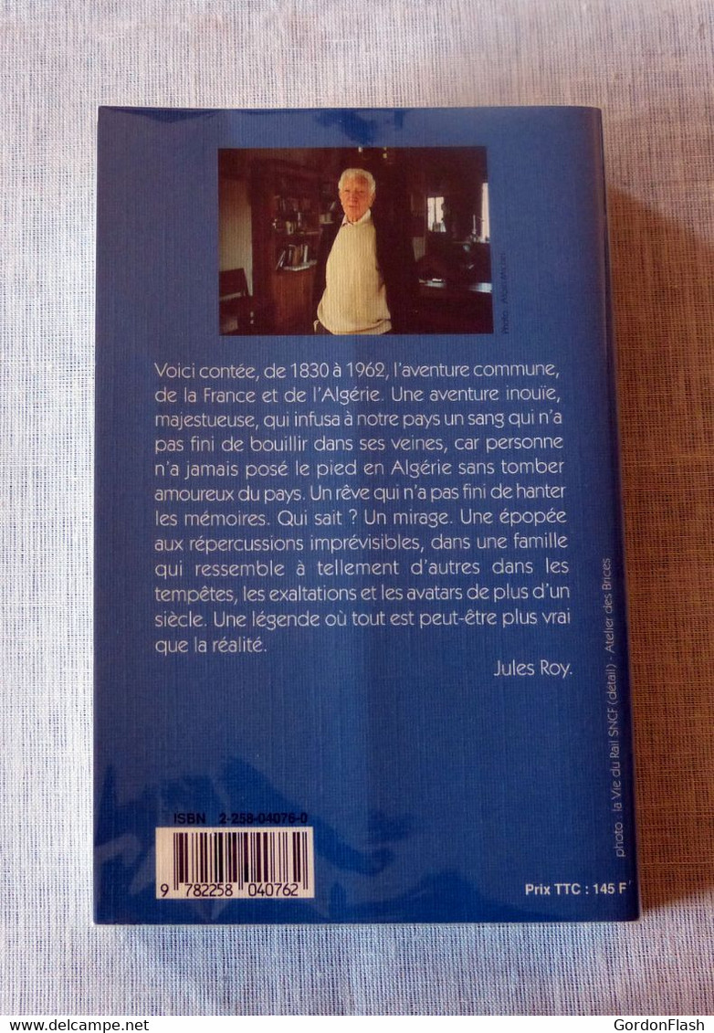 Livre : Les Chevaux Du Soleil, La Saga De L'Algérie De 1830 à 1962 - Histoire