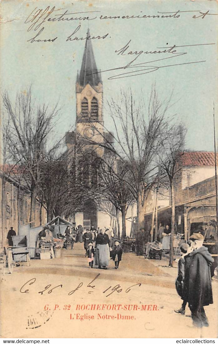 Rochefort Sur Mer       17          Marché Et Eglise Notre-Dame      Colorisée       (voir Scan) - Rochefort