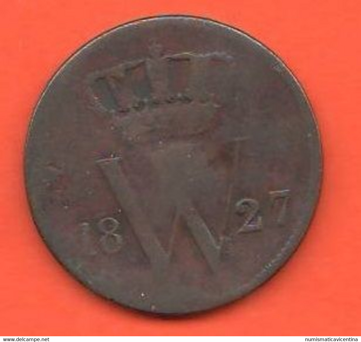 Olanda 1 Centesimo One Cent  1827 B Netherland  Rare Coin Bronze - 1815-1840: Willem I.