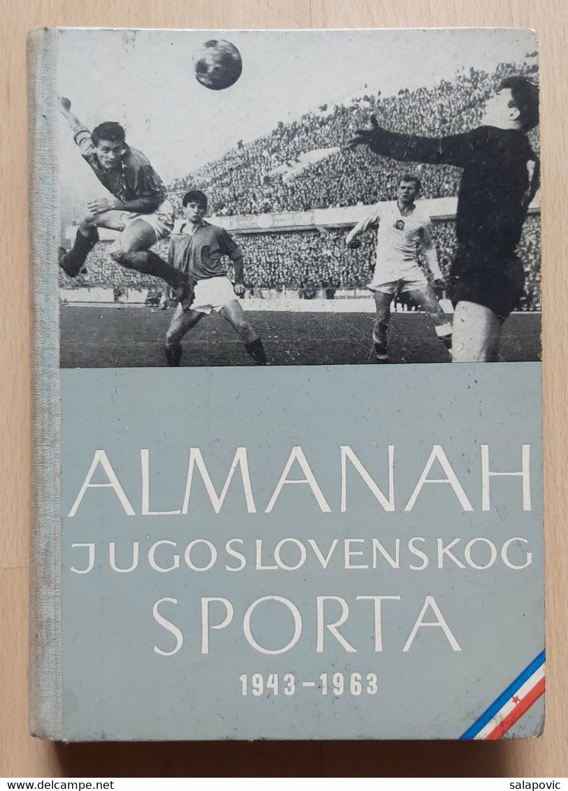 Almanah Jugoslovenskog Sporta 1943 - 1963  Almanac Of Yugoslav Sports - Libros